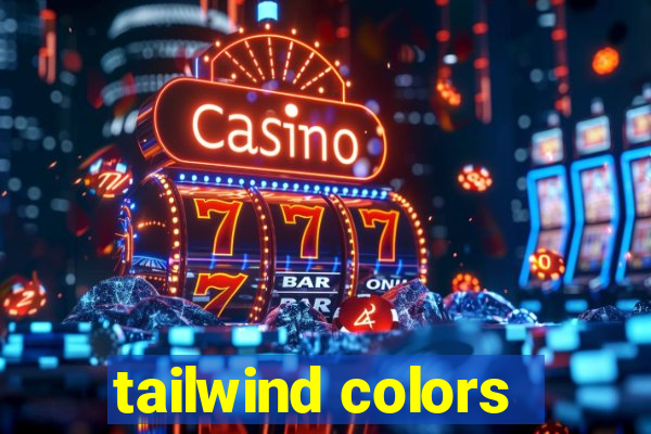 tailwind colors